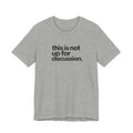 This Is Not Up For Discussion Funny Graphic Tee