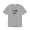 Wildly Over Par Funny Golf T-Shirt for Recreational Golfers — Athletic Heather flat lay