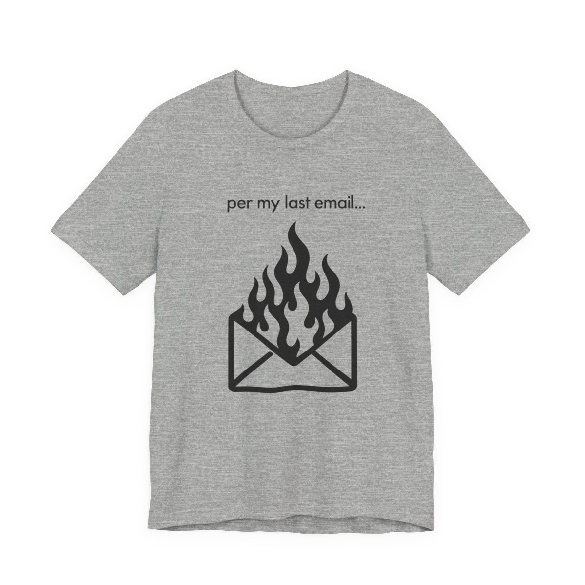 Per My Last Email Funny Office T-Shirt for Coworkers