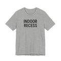 Indoor Recess Funny Teacher T-Shirt | Dry Humor Graphic Tee — Athletic Heather flat lay