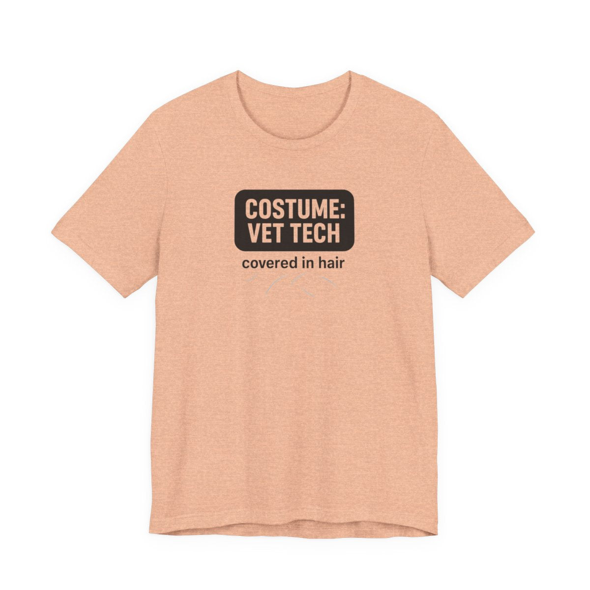 Vet Tech Costume Covered in Hair Funny Graphic Tee — Heather Peach flat lay