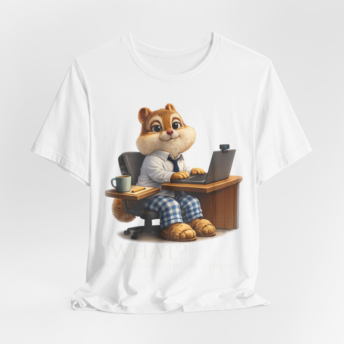 WFH Squirrel Funny Graphic Tee — Professional Where It Counts