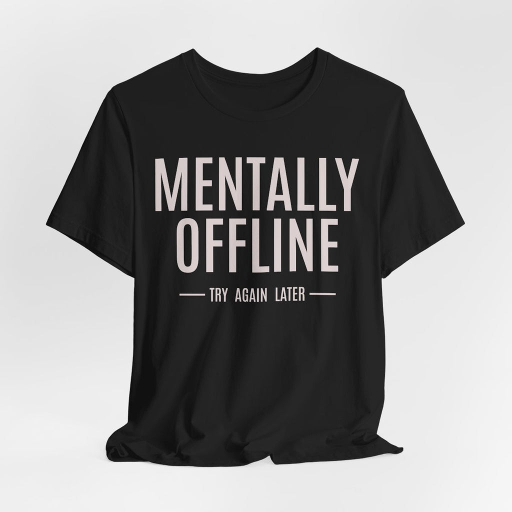 Mentally Offline t-shirt in Black