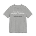 Public Bathroom Olympic Gymnast Funny Graphic Tee No Hands